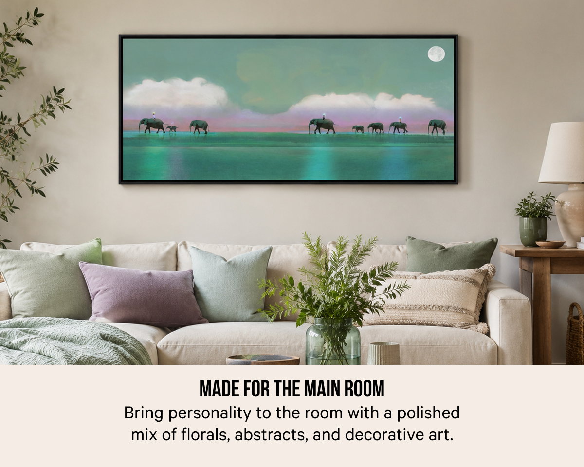 Made for the Main Room: Bring personality to the room with a polished mix of florals, abstracts, and decorative art.