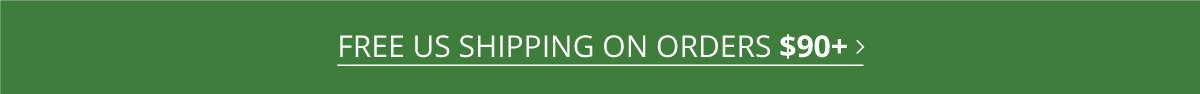 FREE US SHIPPING ON ORDERS $90+