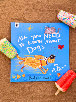 All You Need To Know About Dogs: By a Cat by Fred Blunt