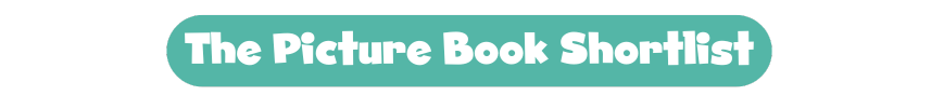 The Picture Books Shortlist