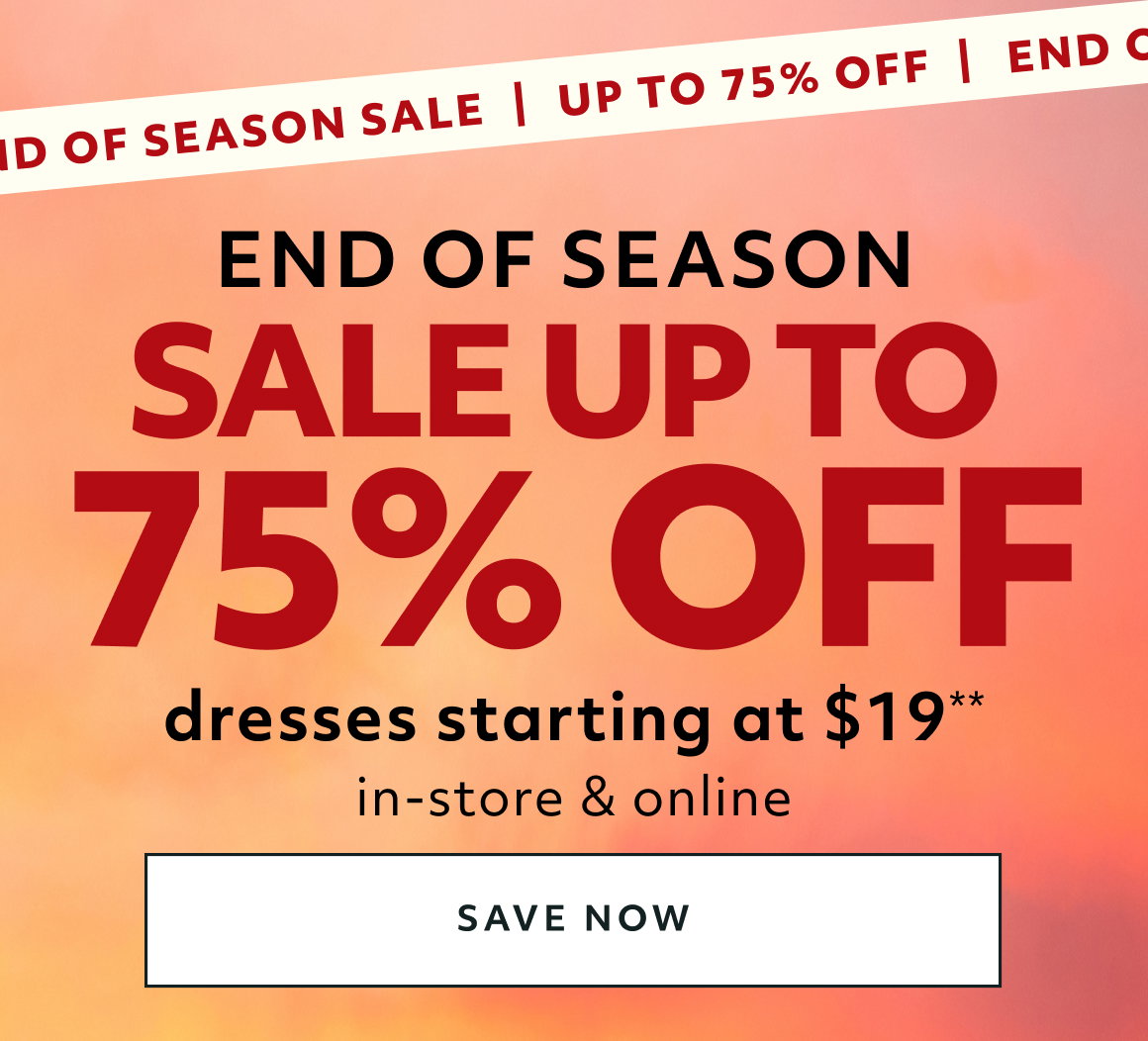 END OF SEASON SALE - SAVE NOW