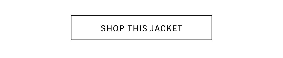 SHOP THIS JACKET