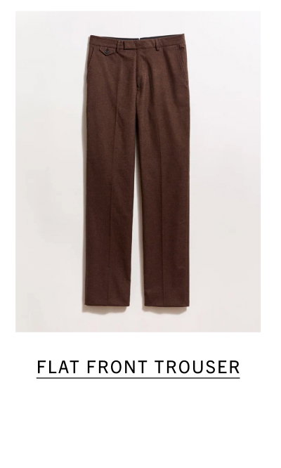 Flat Front Trouser