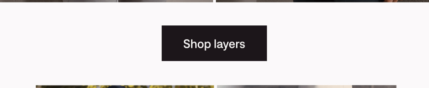 Shop layers