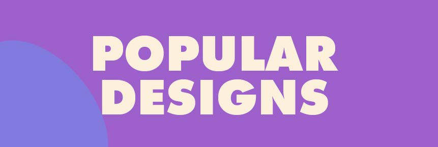 Shop popular designs