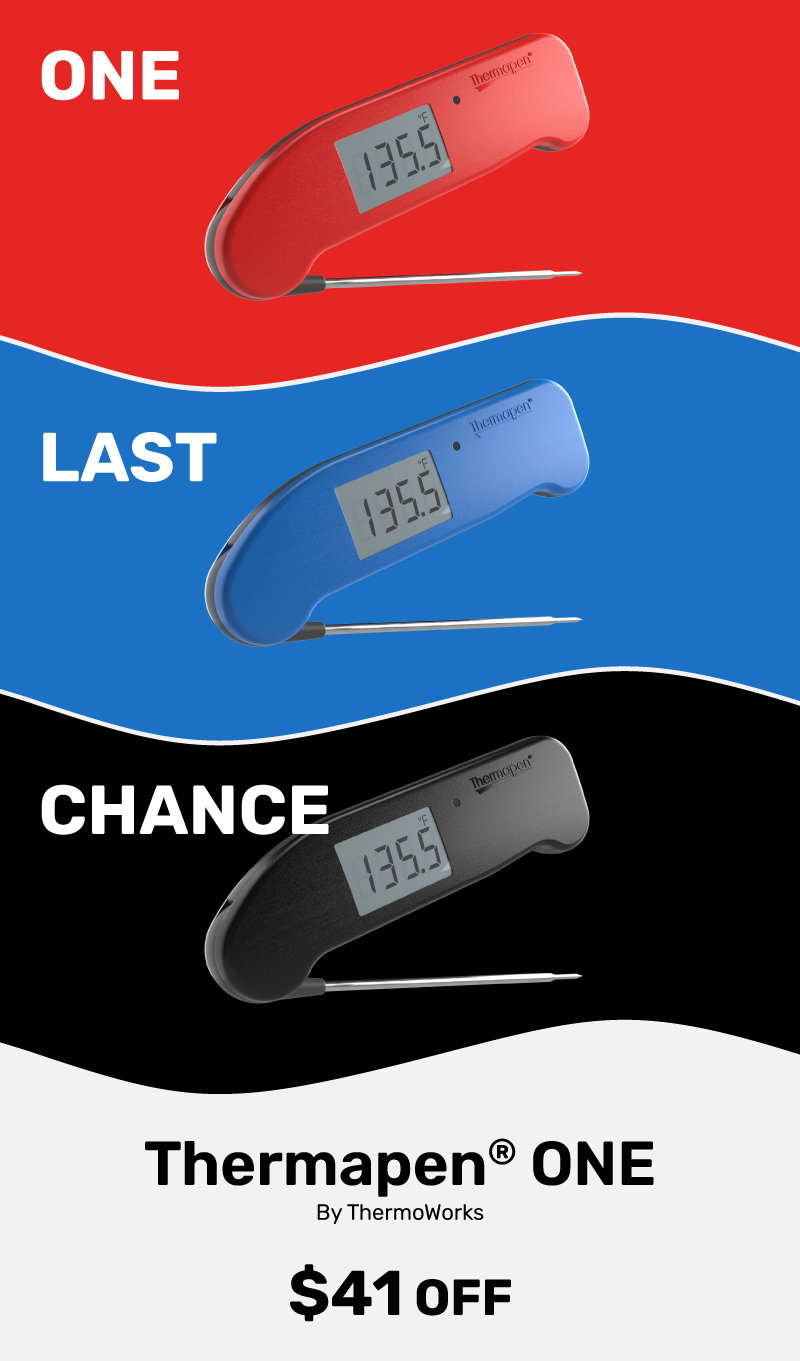 ONE. LAST. CHANCE. Thermapen ONE in Red, Blue, and Black.