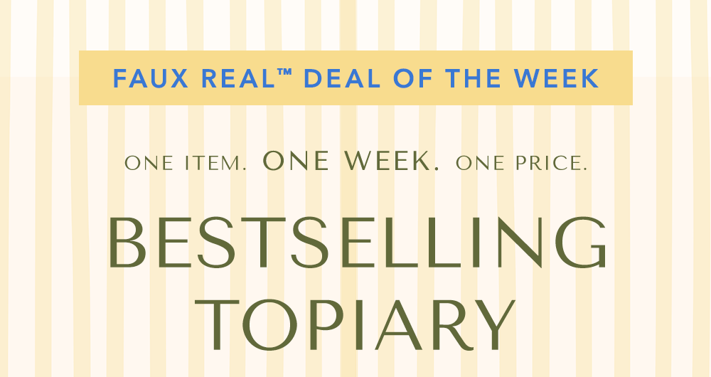 Faux Real™ Deal of the Week