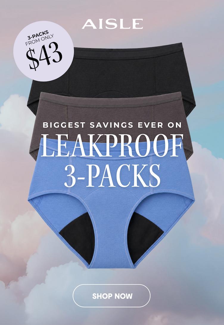SCORE THE BIGGEST SAVINGS EVER ON LEAKPROOF 3-PACKS