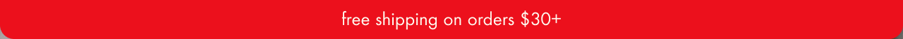 free shipping on orders $30+