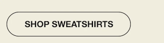 Shop Sweatshirts