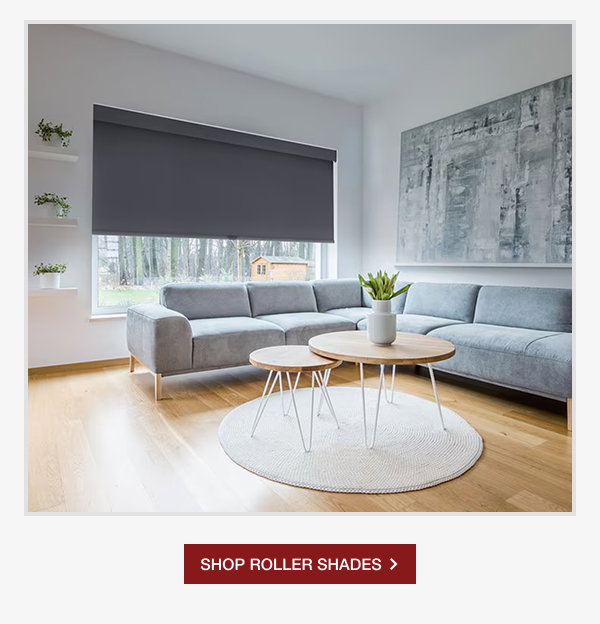 SHOP ROLLER SHADES >