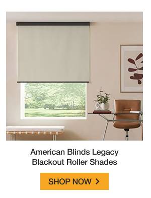 American Blinds Legacy Blackout Roller Shades | SHOP NOW >