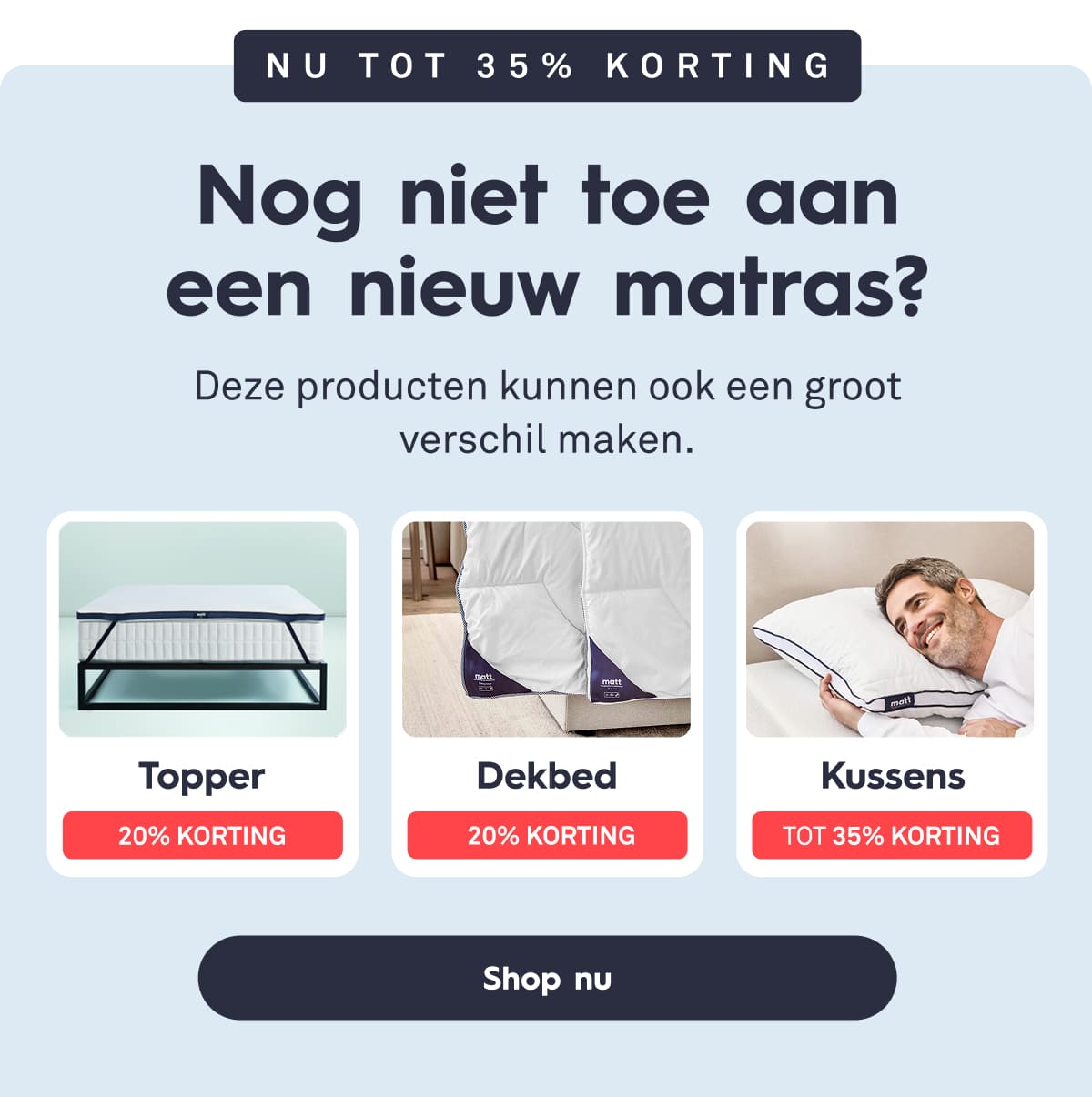 Nog niet toe aan een nieuw matras?