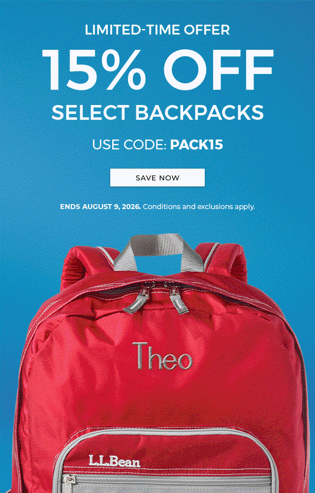 LIMITED-TIME OFFER. 15% OFF SELECT BACKPACKS. USE CODE: PACK15. Conditions and exclusions apply.