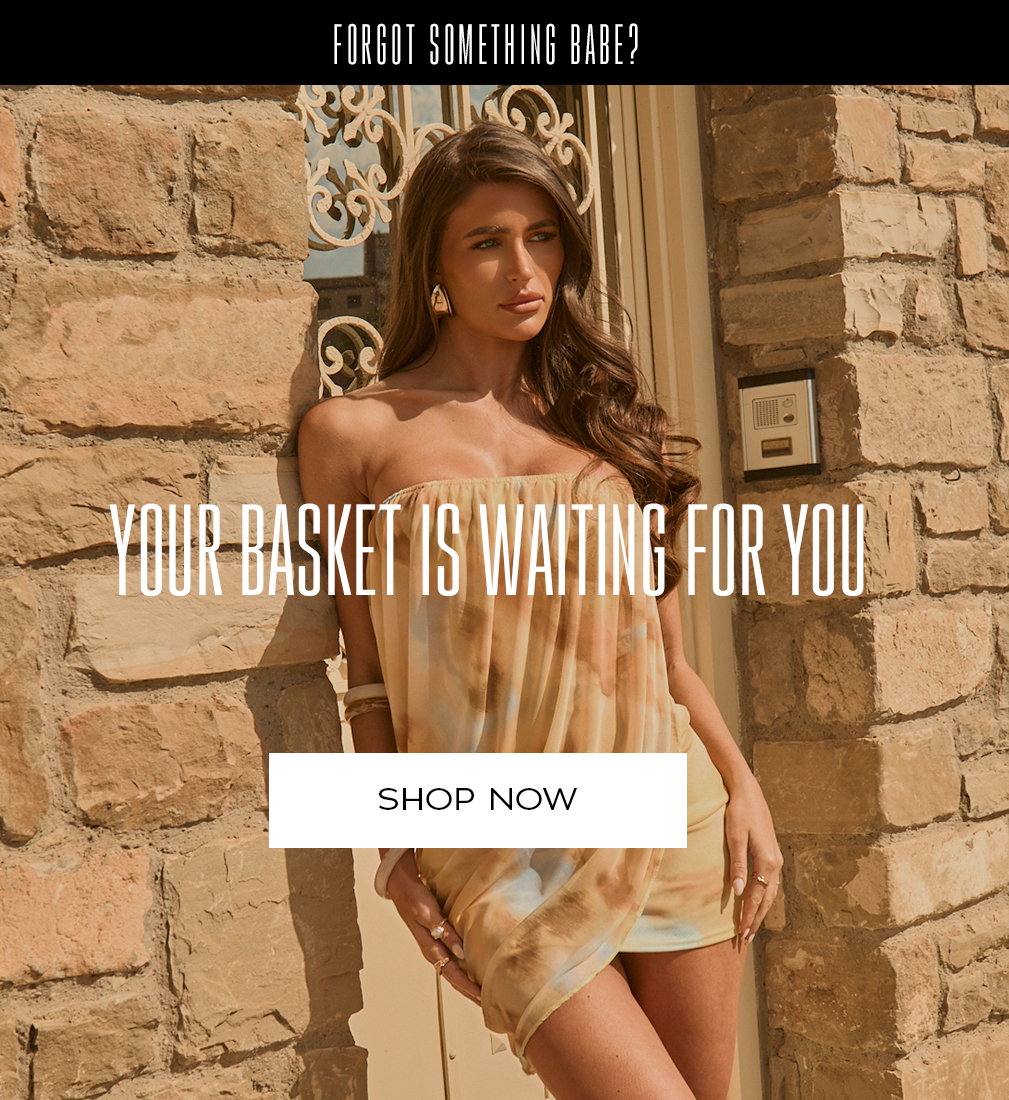 Hurry before they sell out - your basket is waiting babe