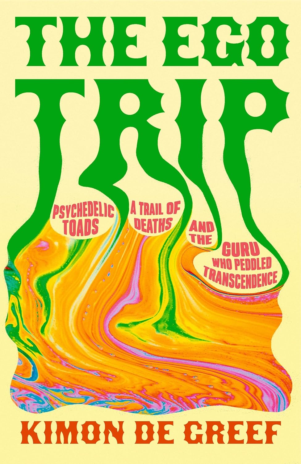 The Ego Trip by Kimon de Greef