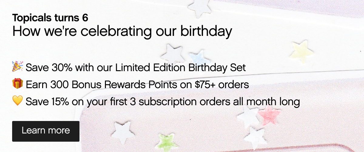 Topicals turns 6