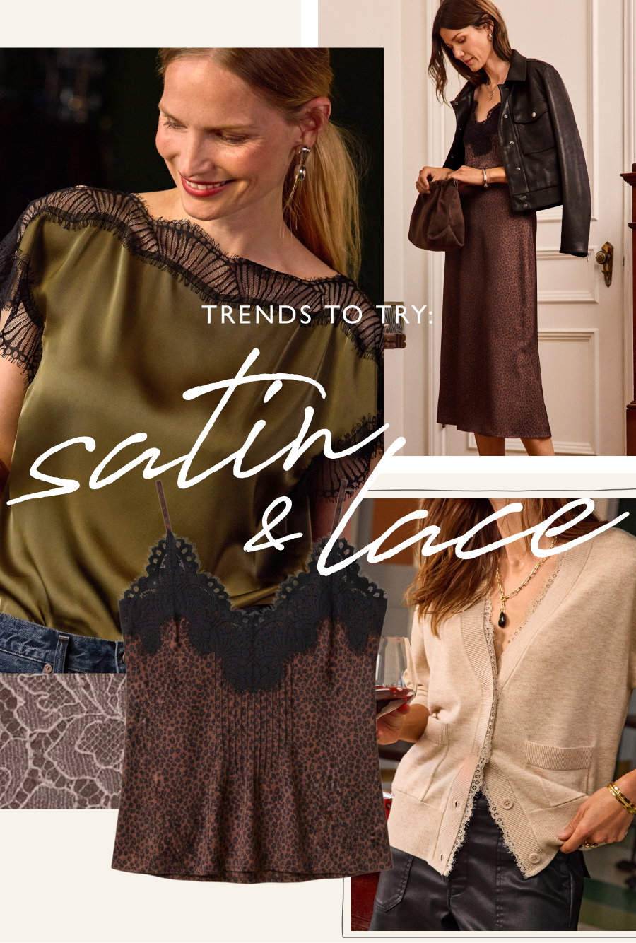 Trends to Try: Satin & Lace. Collage of images showing great looks built around satin and lace items available at EVEREVE.