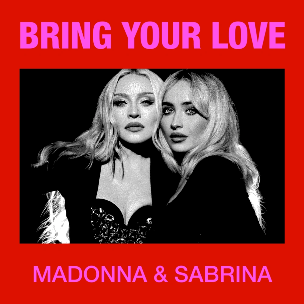 Madonna & Sabrina Bring Your Love