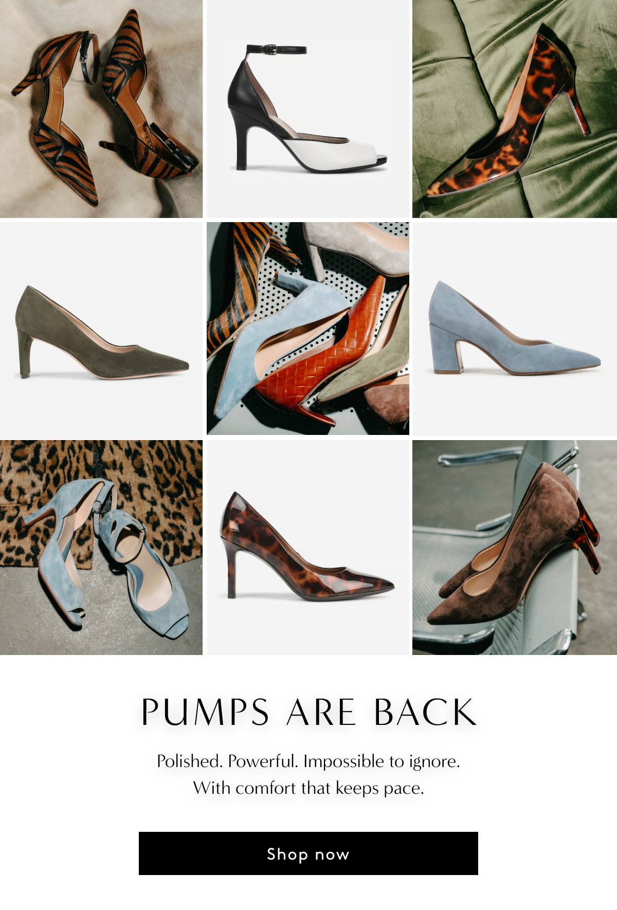 Pumps Are Back / Polished. Powerful. Impossible To Ignore. With Comfort That Keeps Pace. | Shop Now