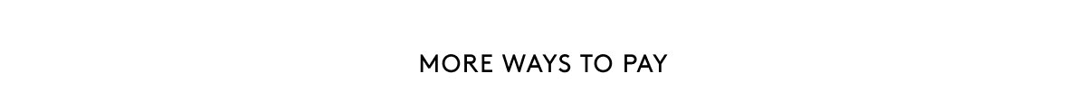 More Ways To Pay