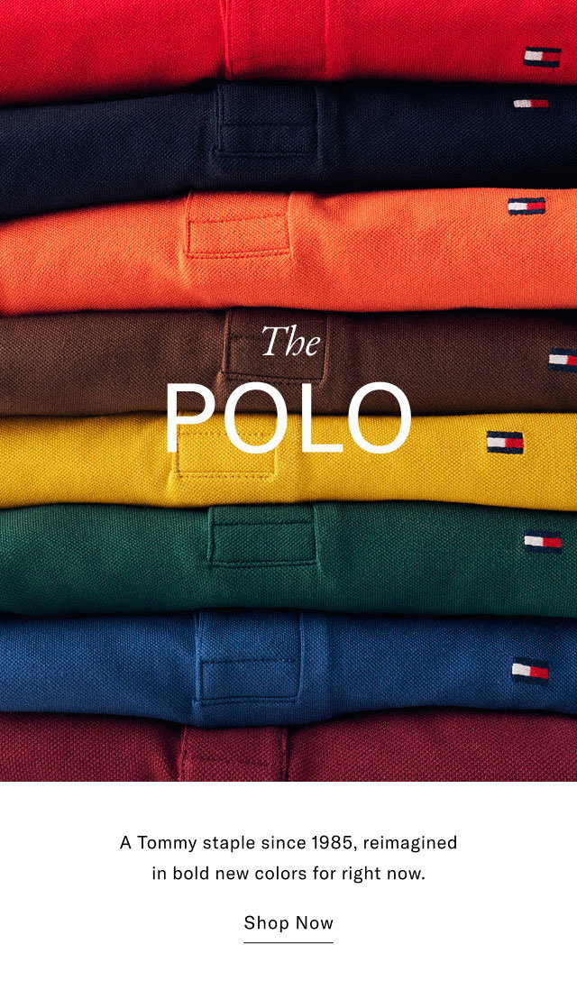 The POLO  A Tommy staple since 1985, reimagined in bold new colors for right now. Shop Now 
