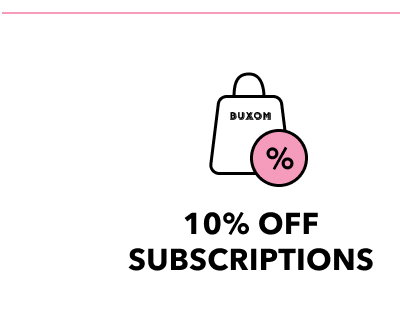 10% OFF SUBSCRIPTIONS