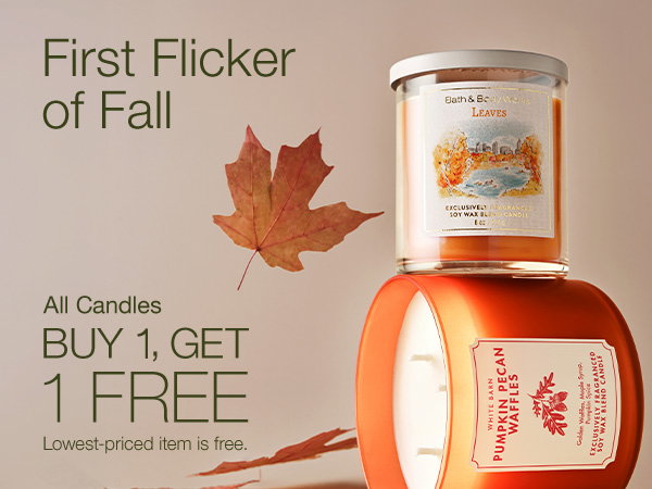 First Flicker of Fall All Candles Buy 1 Get 1 Free Lowest-priced item is free.