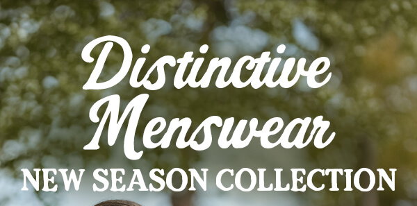 Distinctive Menswear New Season Collection
