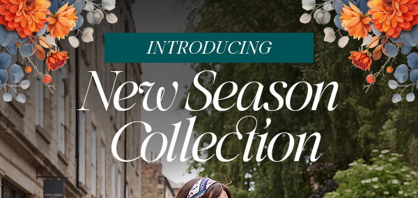 Introducing New Season Collection 