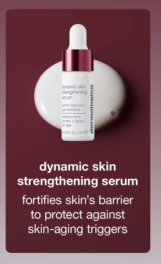dynamic skin strengthening serum ​  fortifies skin’s barrier to protect against skin-aging triggers​