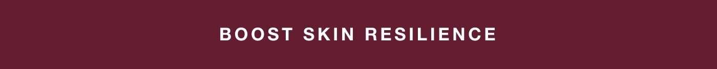 boost skin resilience