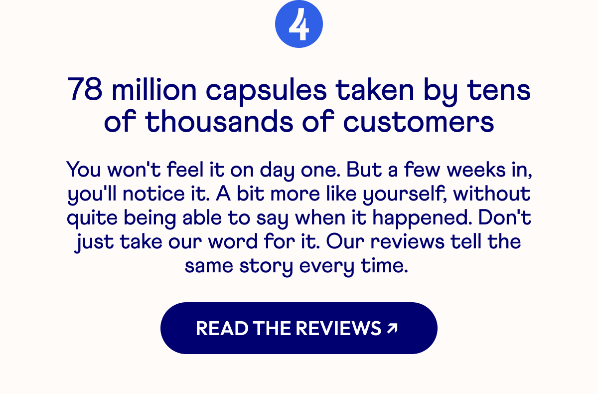 4 78 million capsules taken by tens of thousands of customers
