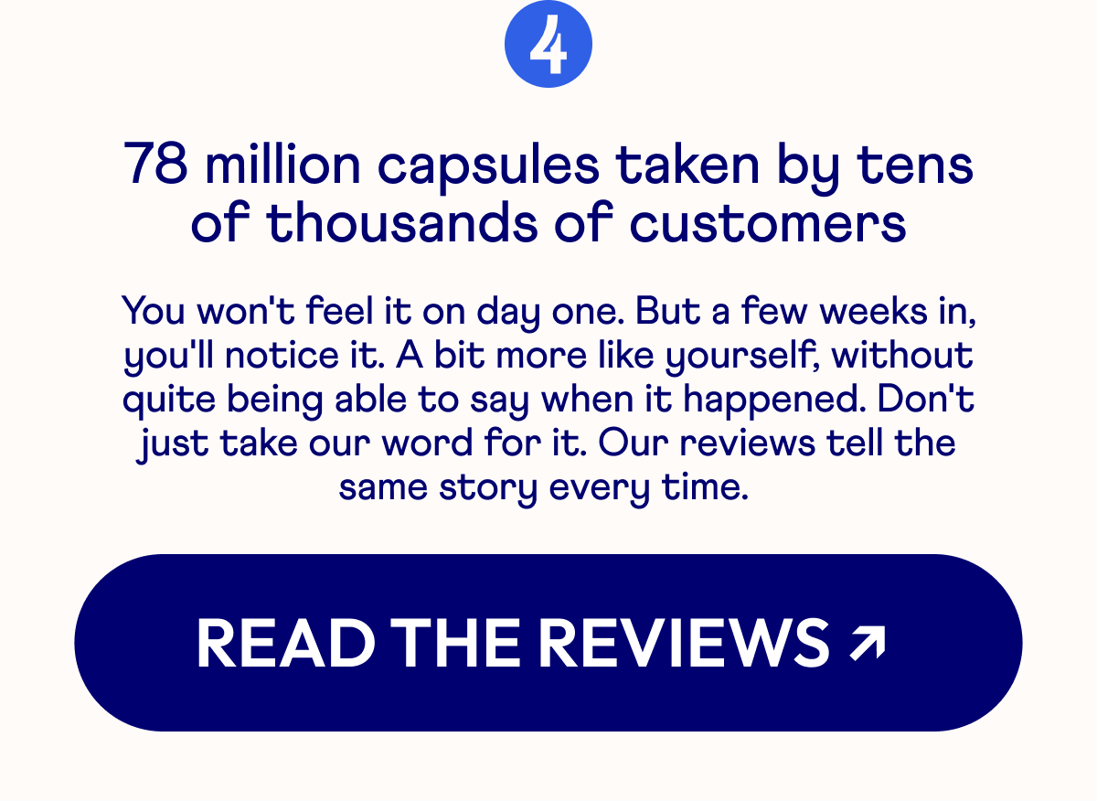 4 78 million capsules taken by tens of thousands of customers