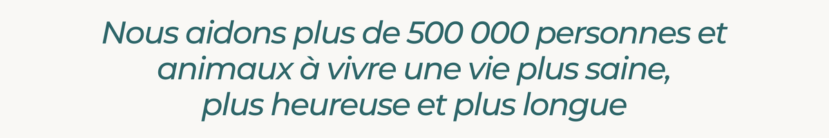 Helping +500.000 people and pets live healthier, happier and longer lives