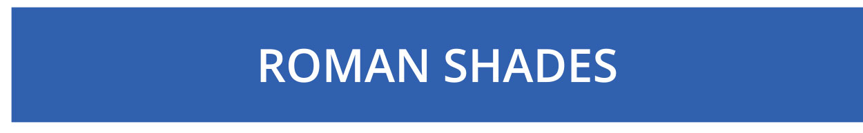 Roman Shades