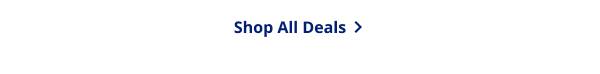SHOP ALL DEALS >