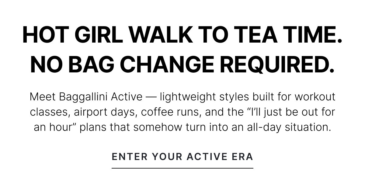 HOT GIRL WALK TO TEA TIME. NO BAG CHANGE REQUIRED. ENTER YOUR ACTIVE ERA