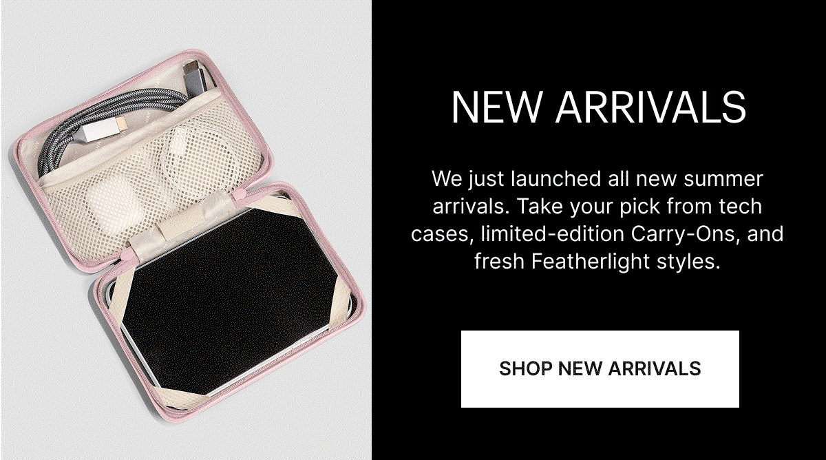 NEW ARRIVALS