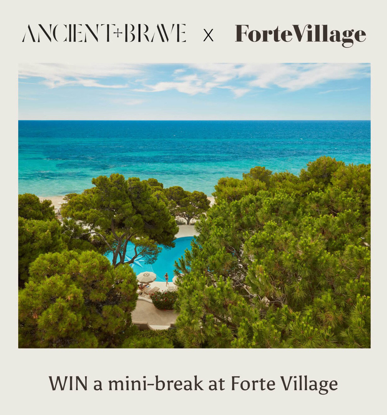 View through pine trees of a pool and beach at Forte Village on the Mediterranean coast with the caption 'Win a mini-break at Forte Village'.