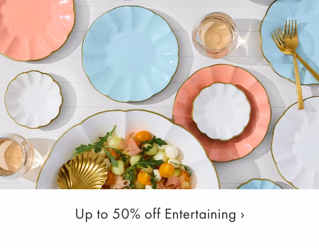 Up to 50% off Entertaining ›