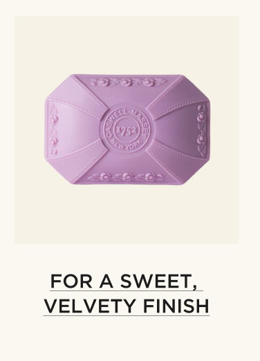 FOR A SWEET, VELVETY FINISH