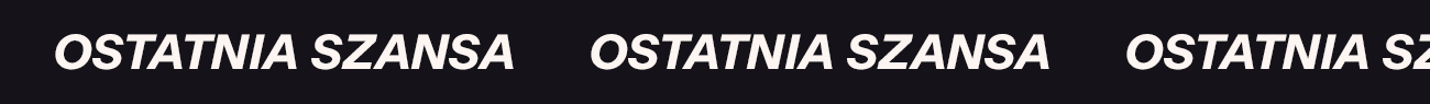 OSTATNIA SZANSA