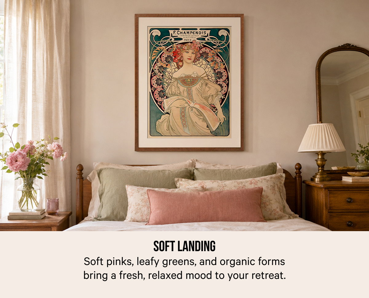 Soft Landing: Soft pinks, leafy greens, and organic forms bring a fresh, relaxed mood to your retreat.