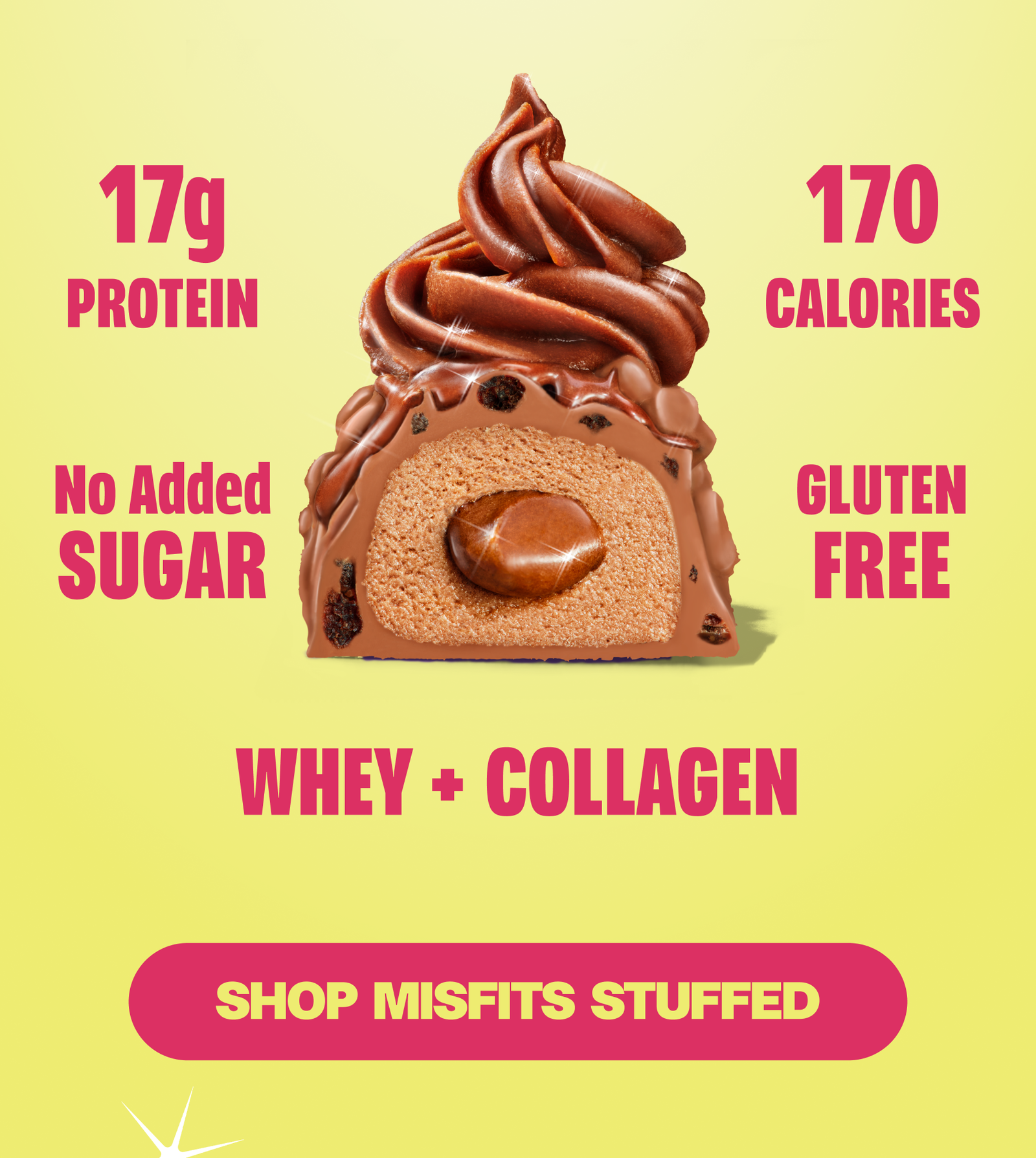 17g PROTEIN 170 CALORIES No Added SUGAR GLUTEN FREE Whey + Collagen Shop Misfits Stuffed