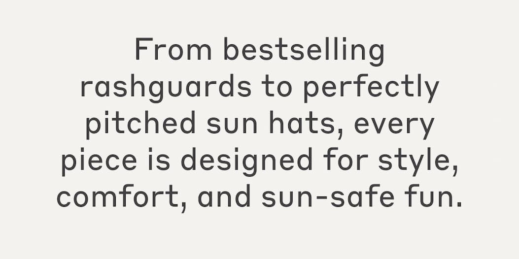 From bestselling rashguards to perfectly pitched sun hats, every piece is designed for style, comfort, and sun-safe fun.