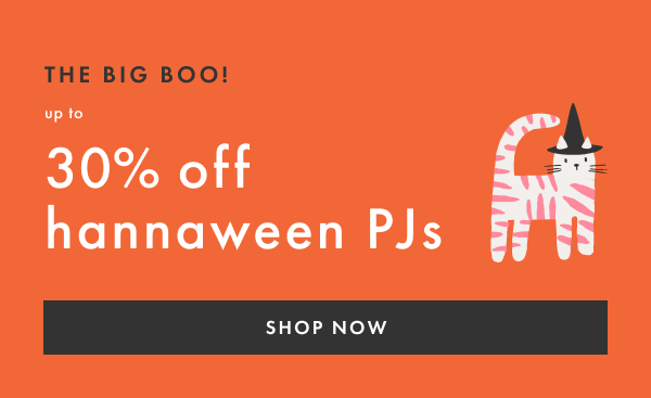 THE BIG BOO! up to 30% off halloween PJs | SHOP NOW