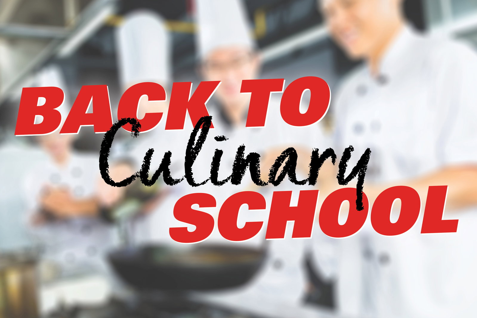 Back to culinary school