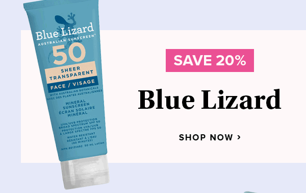 Save 20% on Blue Lizard