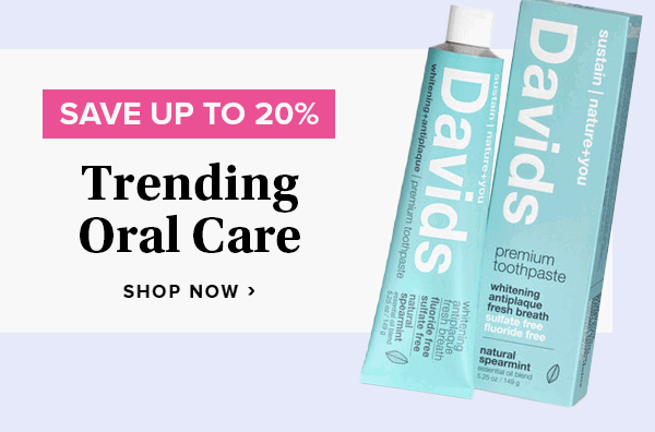 Save up to 20% on Trending Oral Care